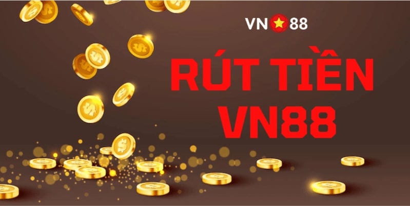 thời gian rút nạp tiền vào tài khoản VN88